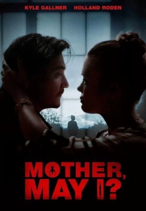 Mother, May I?