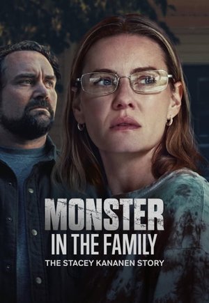 Monster in the Family: The Stacey Kananen Story
